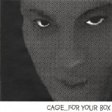 For Your Box Lyrics Cage
