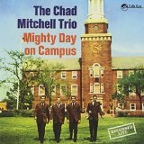 Mighty Day On Campus Lyrics Chad Mitchell Trio