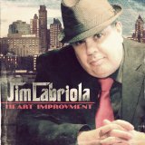 Heart Improvement Lyrics Jim Labriola