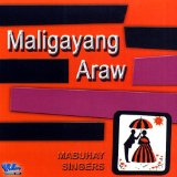 Maligayang Araw Lyrics Mabuhay Singers