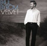 Velvet Lyrics Paul Byrom