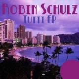 Tutti EP Lyrics Robin Schulz