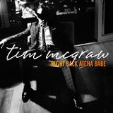 Right Back Atcha Babe (Single) Lyrics Tim McGraw