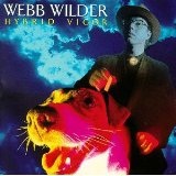 Hybrid Vigor Lyrics Webb Wilder