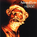 Mock Heroic Lyrics Admiral Twin