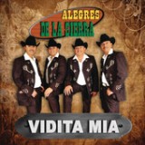 Vidita Mía Lyrics Alegres De La Sierra