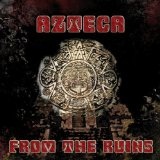 From The Ruins Lyrics Azteca