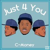 Just 4 You EP Lyrics C-Money