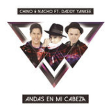 Andas En Mi Cabeza (Single) Lyrics Chino & Nacho