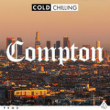 Cold Chilling - Compton Lyrics Cold Chilling Collective