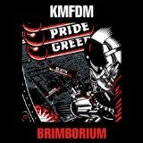Brimborium Lyrics KMFDM