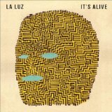 It's Alive Lyrics La Luz