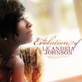Evolution of Le'Andria Johnson Lyrics Le'Andria Johnson