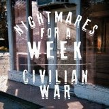 Civilian War Lyrics Nightmares For A Week