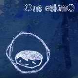 One Eskimo Lyrics One Eskimo
