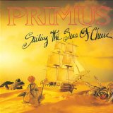Sailing The Seas Of Cheese Lyrics Primus