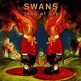 Love Of Life Lyrics Swans