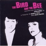 Interpreting The Masters Volume 1: A Tribute To Daryl Hall And John Oates Lyrics The Bird And The Bee