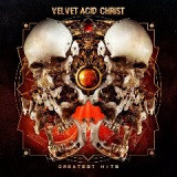 Greatest Hits Lyrics Velvet Acid Christ