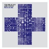 Rescue Me (EP) Lyrics You Me At Six & Chiddy