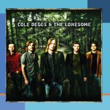Miscellaneous Lyrics Cole Deggs & The Lonesome