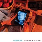 Fortune Lyrics Damon & Naomi