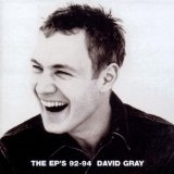 The EP's 92-94 Lyrics David Gray
