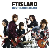 Five Treasure Island Lyrics F.T. Island