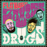 D.R.U.G.S. (Mixtape) Lyrics Flatbush Zombies