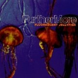 Fluorescent Jellyfish Lyrics Furthermore