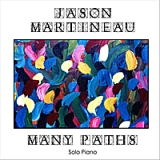 Many Paths Lyrics Jason Martineau
