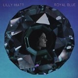 Royal Blue Lyrics Lilly Hiatt