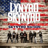 Skynyrd Nation Lyrics Lynyrd Skynyrd