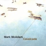 Cavalcade Lyrics Mark McAdam