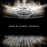 Scala & Kolacny Brothers Lyrics Scala & Kolacny Brothers