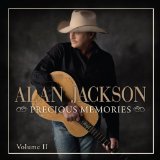 Precious Memories: Vol. II Lyrics Alan Jackson