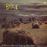 A Western Harvest Field By Moonlight (EP) Lyrics Beck