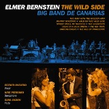 Elmer Bernstein: The Wild Side Lyrics Big Band De Canarias