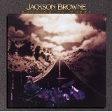 Running On Empty Lyrics Browne Jackson