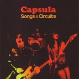 Songs & Circuits Lyrics Capsula