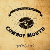 The Name Of The Band Is… Cowboy Mouth Best Of (So Far) Lyrics Cowboy Mouth