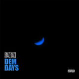 Dem Days (Single) Lyrics Dae Dae