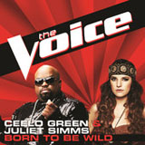 Born to Be Wild (The Voice Performance) (Single) Lyrics Juliet Simms