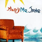 Marry Me Jane Lyrics Marry Me Jane