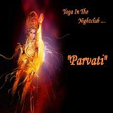 Yoga In The Nightclub Lyrics Parvati
