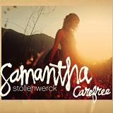 Carefree Lyrics Samantha Stollenwerck