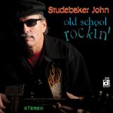 Old School Rockin' Lyrics Studebaker John