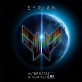 Alternate & Remixed .02 Lyrics Syrian