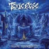 Total Tranquility Lyrics ToxicRose