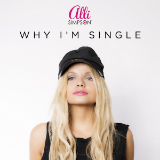 Why I'm Single (Single) Lyrics Alli Simpson